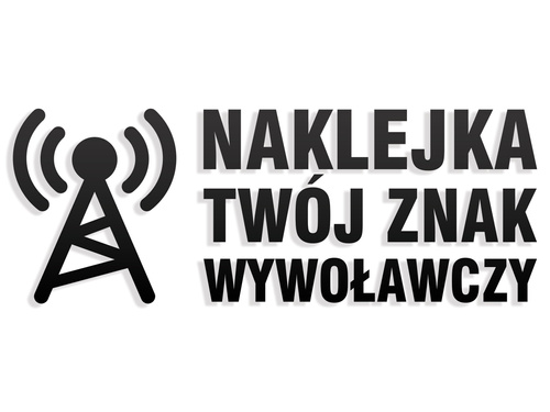 Naklejka odblaskowa - ZNAK WYWOŁAWCZY - Twój wzór