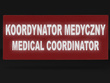 KOORDYNATOR MEDYCZNY MEDICAL COORDINATOR naszywka odblaskowa