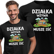 Koszulka bawełniana T-shirt nadruk DZIAŁKA WZYWA - MUSZĘ IŚĆ