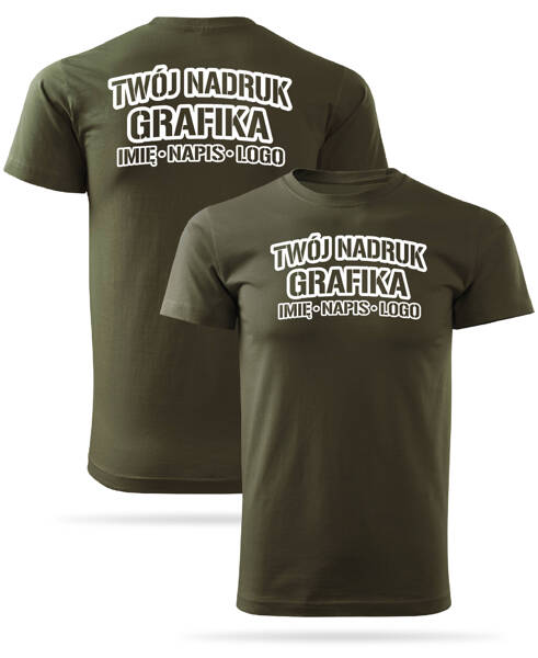 Koszulka T-shirt z własnym nadrukiem - zieleń wojskowa