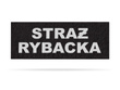 STRAŻ RYBACKA emblemat odblaskowy